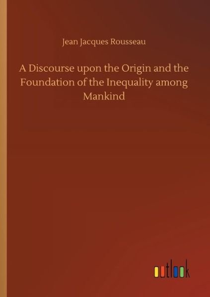 Cover for Rousseau · A Discourse upon the Origin an (Buch) (2018)