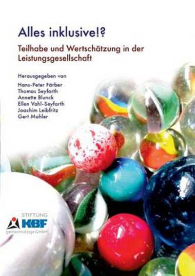 Cover for Hans-peter Farber · Alles Inklusive!?: Teilhabe und Wertschatzung in der Leistungsgesellschaft (Paperback Book) (2014)