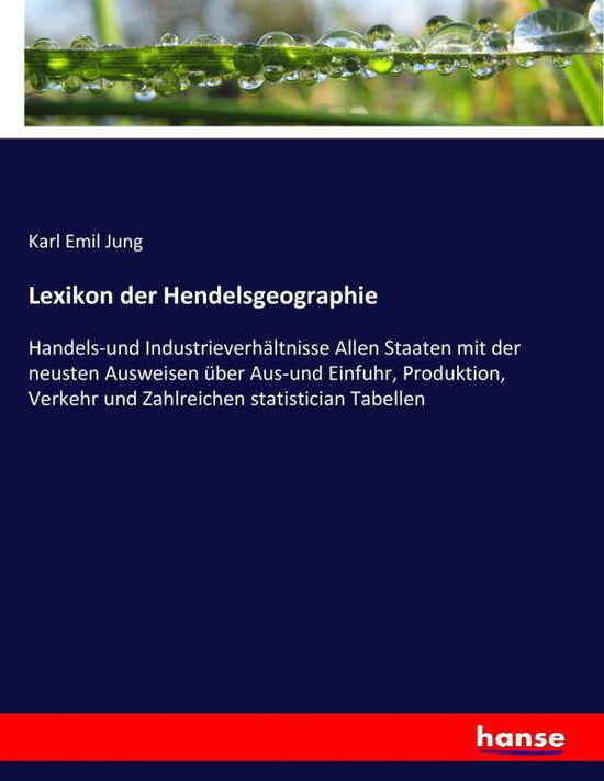 Lexikon der Hendelsgeographie - Jung - Livros -  - 9783743476073 - 4 de fevereiro de 2017