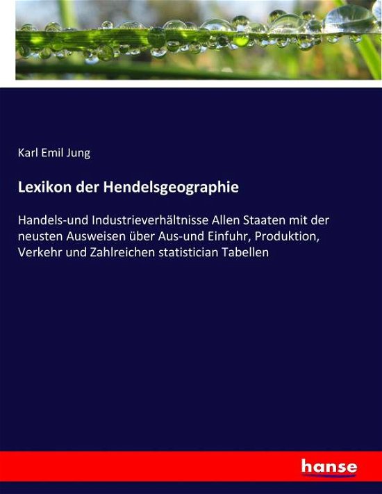 Lexikon der Hendelsgeographie - Jung - Böcker -  - 9783743476073 - 4 februari 2017