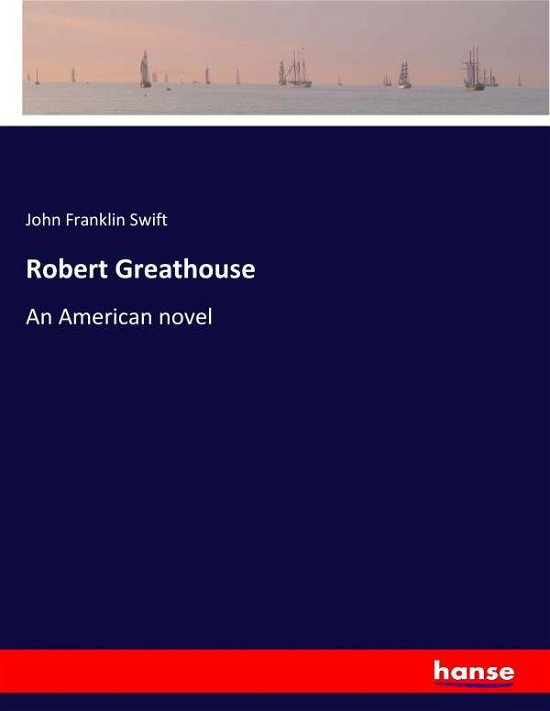 Cover for Swift · Robert Greathouse (Book) (2017)