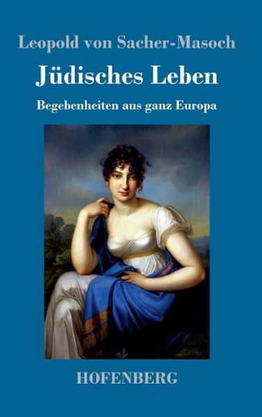 Cover for Sacher-Masoch · Jüdisches Leben (Book) (2017)