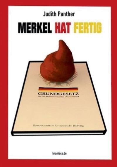 Merkel hat fertig - Panther - Livres -  - 9783752625073 - 25 octobre 2020