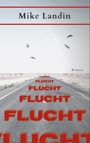 Cover for Mike Landin · Flucht (Paperback Book) (2022)