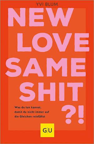 Cover for Yvi Blum · New love, same shit?! (Book) (2024)