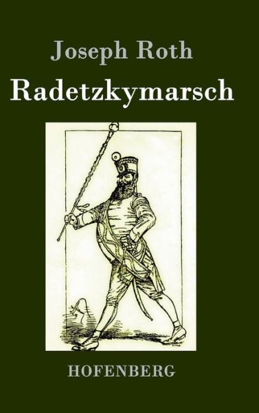 Cover for Joseph Roth · Radetzkymarsch (Hardcover bog) (2015)