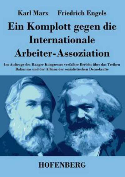 Cover for Friedrich Engels · Ein Komplott Gegen Die Internationale Arbeiter-assoziation (Paperback Bog) (2014)