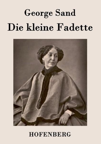 Cover for George Sand · Die Kleine Fadette (Paperback Book) (2017)
