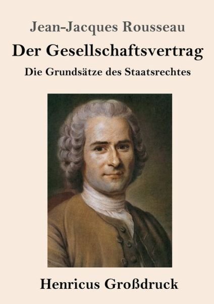 Cover for Jean-Jacques Rousseau · Der Gesellschaftsvertrag (Grossdruck) (Pocketbok) (2019)