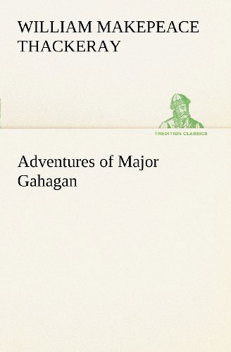 Cover for William Makepeace Thackeray · Adventures of Major Gahagan (Tredition Classics) (Paperback Book) (2012)