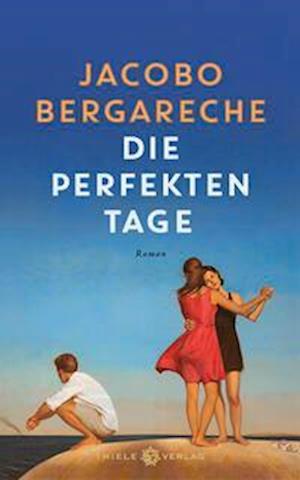 Die perfekten Tage - Jocobo Bergareche - Książki - Thiele & Brandstätter Verlag - 9783851795073 - 31 sierpnia 2023