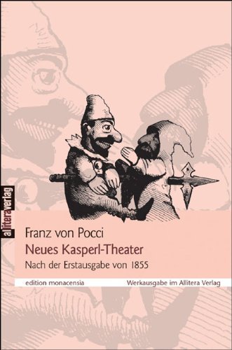 Cover for Franz Von Pocci · Neues Kasperl-Theater (Paperback Book) [German, Nach Der Erstausgabe Von 1855. edition] (2009)