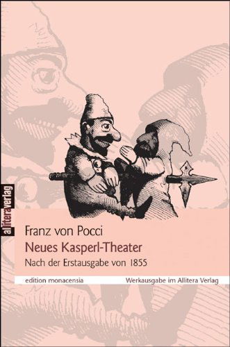 Cover for Franz Von Pocci · Neues Kasperl-Theater (Taschenbuch) [German, Nach Der Erstausgabe Von 1855. edition] (2009)