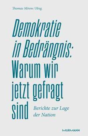 Cover for Thomas Mirow · Demokratie in Bedrängnis: Warum wir jetzt gefragt sind (Hardcover Book) (2021)