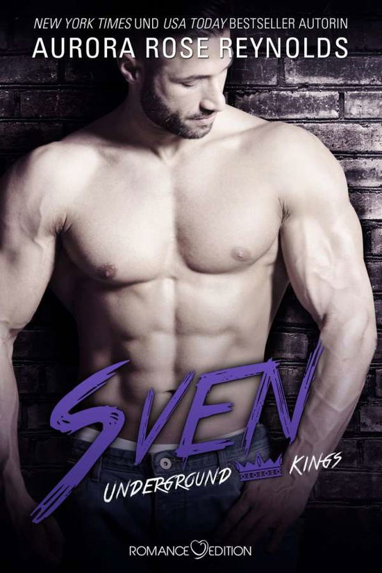 Cover for Aurora Rose Reynolds · Underground Kings: Sven (Taschenbuch) (2019)