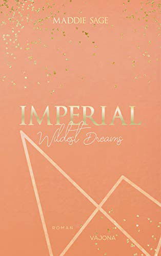 Cover for Maddie Sage · IMPERIAL - Wildest Dreams 1 (Pocketbok) (2021)