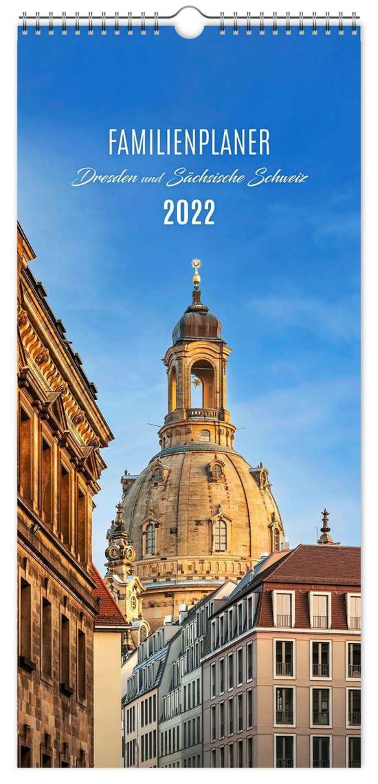 Kalender Familienplaner Dresden und Sächsische Schweiz 2022 - K4Verlag - Merchandise - K4Verlag FotoCo+GmbH - 9783949339073 - May 1, 2022