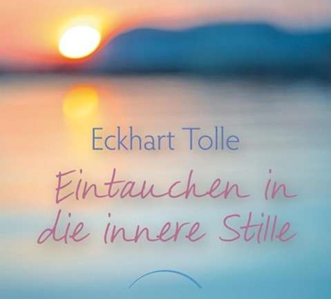 Cover for Tolle · Eintauchen in die innere Stille (Book)