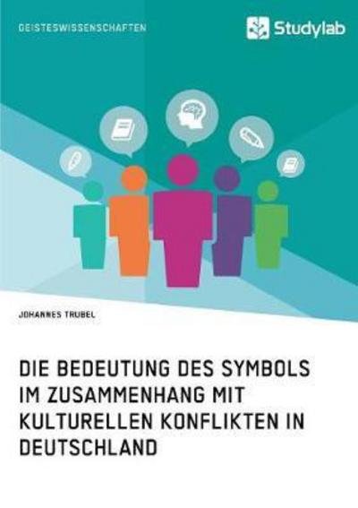 Cover for Trubel · Die Bedeutung des Symbols im Zus (Buch) (2017)