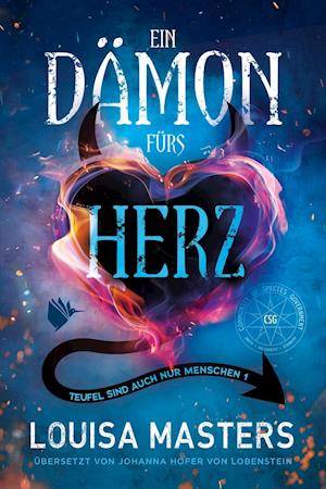 Ein Dämon fürs Herz - Louisa Masters - Books - NOVA MD - 9783966987073 - July 8, 2021