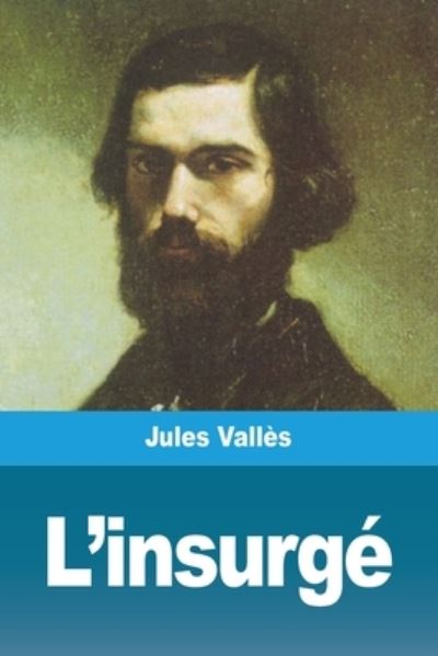 Cover for Jules Vallès · L'insurge (Pocketbok) (2020)