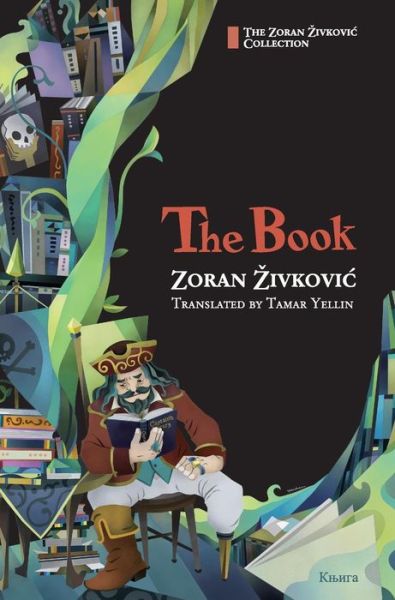 Cover for Zoran Zivkovic · The Book (Gebundenes Buch) (2018)