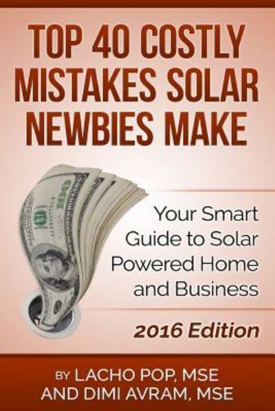 Cover for DIMI Avram Mse · Top 40 Costly Mistakes Solar Newbies Make (Paperback Book) (2016)