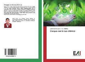 L'acqua con la sua chimica - Saxena - Books -  - 9786200556073 - 