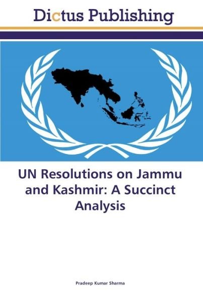 Cover for Sharma · UN Resolutions on Jammu and Kash (Book) (2017)