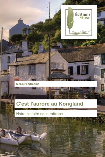 Cover for Mercurii Alfredius · C'est l'aurore au Kongland (Paperback Book) (2021)