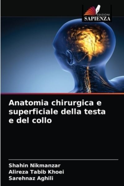 Cover for Shahin Nikmanzar · Anatomia chirurgica e superficiale della testa e del collo (Paperback Book) (2021)