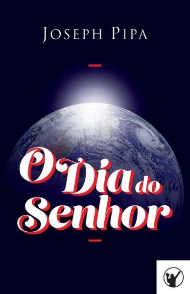 Cover for Hope Gordon Silva · O Dia do Senhor (Paperback Book) (2021)