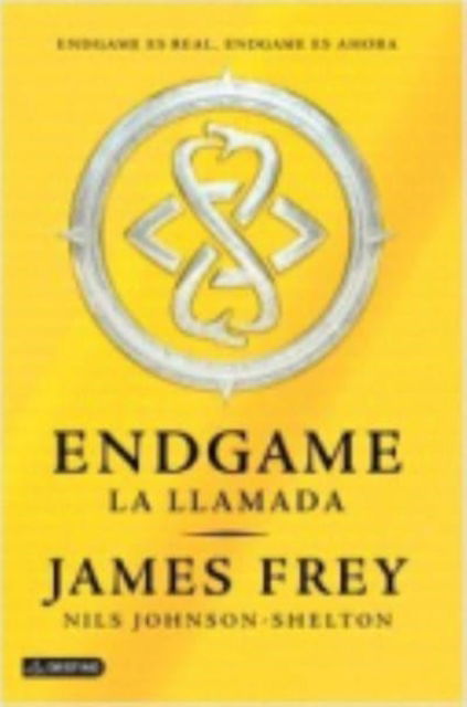 Cover for James Frey · Endgame La Llamada - Sciencefiction Fantasy (Hardcover Book) (2014)