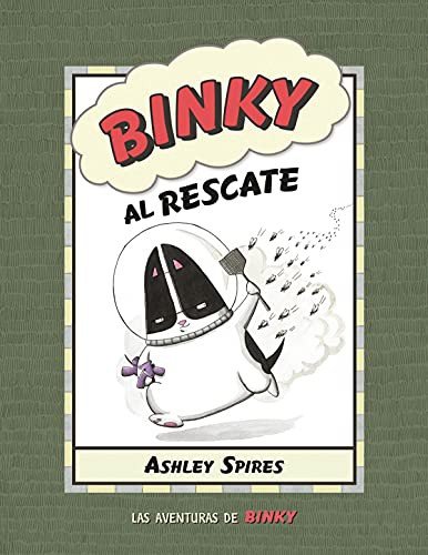 Cover for Ashley Spires · Binky Al Rescate (Innbunden bok) (2021)