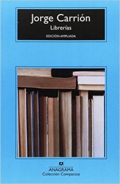 Cover for Jorge Carrión · Librerias (Paperback Book) (2017)