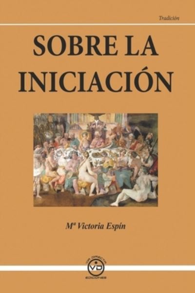 Cover for Maria Victoria Espin · Sobre La Iniciacion (Paperback Book) (2020)