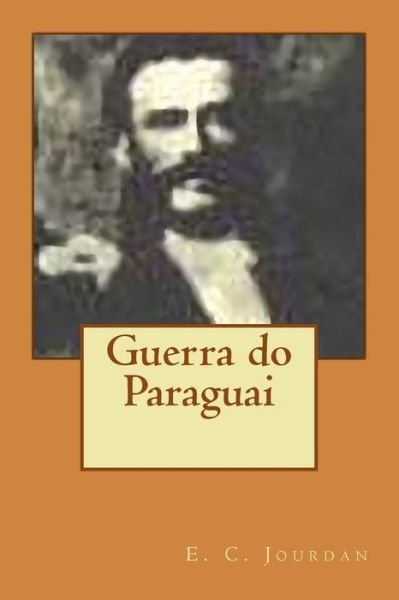 Cover for E C Jourdan · Guerra do Paraguai (Paperback Bog) (2013)