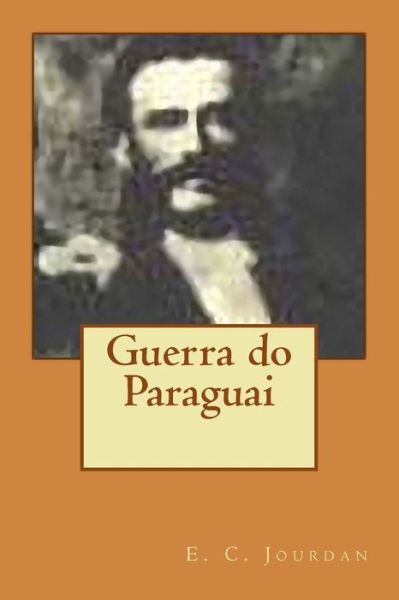 Cover for E C Jourdan · Guerra do Paraguai (Paperback Book) (2013)