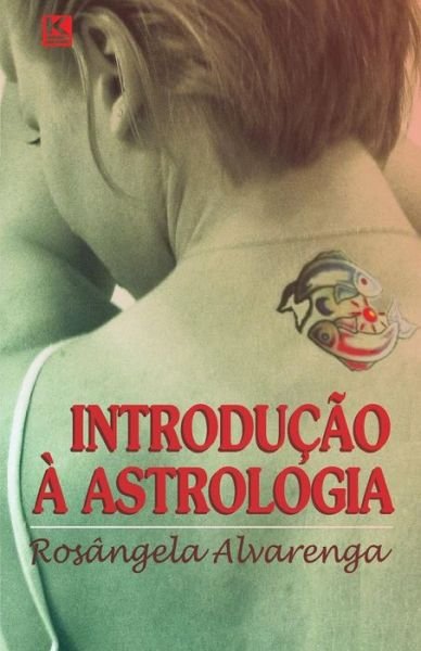 Cover for Rosângela Alvarenga · Introdução À Astrologia (Pocketbok) [Portuguese edition] (2012)