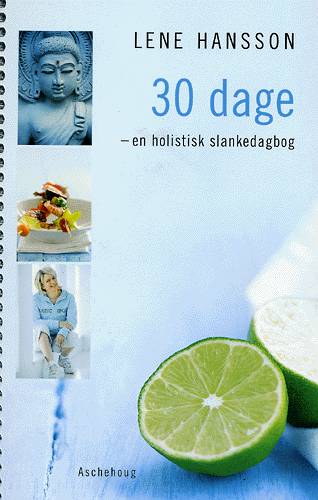 Cover for Lene Hansson · 30 dage (Spiral Book) [1º edição] (2004)