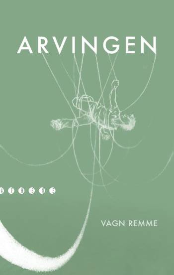 Cover for Vagn Remme · Arvingen (Sewn Spine Book) [1st edition] (2007)