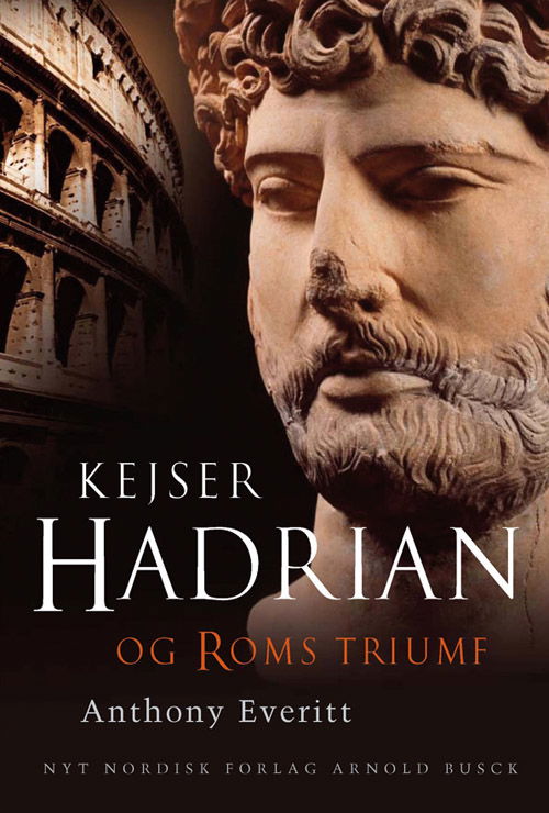 Cover for Anthony Everitt · Kejser Hadrian (Hardcover bog) [1. udgave] (2010)