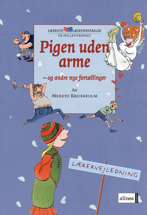 Cover for Merete Brudholm · Læselyst &amp; læseforståelse på mellemtrinnet.: Læselyst og læseforståelse, Pigen uden arme og andre, Lærervejledning (Poketbok) [1:a utgåva] (2007)