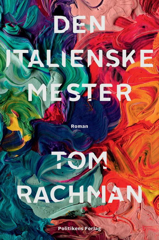 Cover for Tom Rachman · Den italienske mester (Bound Book) [1. Painos] (2019)