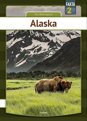 Cover for Per Østergaard · Fakta 2: Alaska (Gebundenes Buch) [1. Ausgabe] (2023)