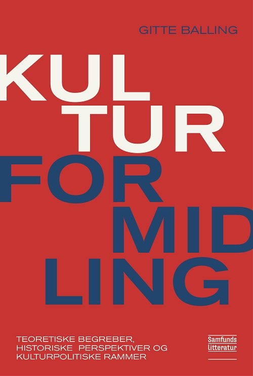 Cover for Gitte Balling · Kulturformidling (Sewn Spine Book) [1e uitgave] (2021)