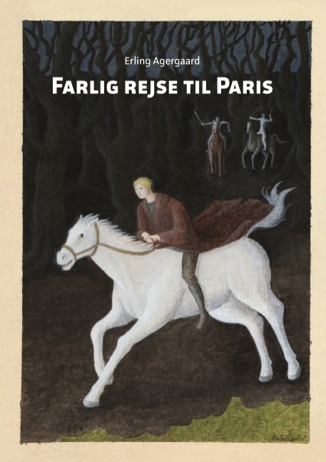 Cover for Erling Agergaard · Farlig rejse til Paris (Paperback Bog) [1. udgave] [Paperback] (2013)