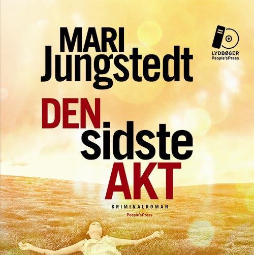 Cover for Mari Jungstedt · Den sidste akt LYDBOG (Hörbok (MP3)) [1:a utgåva] (2015)
