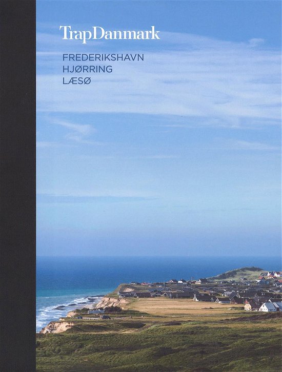 Cover for Trap Danmark · Trap Danmark: Frederikshavn, Hjørring, Læsø (Innbunden bok) [1. utgave] (2016)
