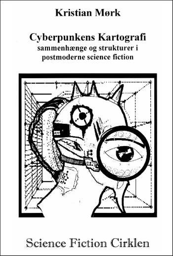 Cover for Kristian Mørk · Cyberpunkens kartografi (Bok) [1. utgave] (2003)